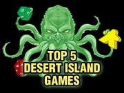 Top 5 Desert Island Games