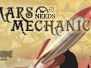 Mars Needs Mechanics Feature