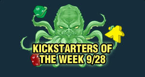 Kickstarters of the Week 9/28