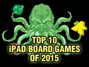 Top Ten iPad Board Games of 2015