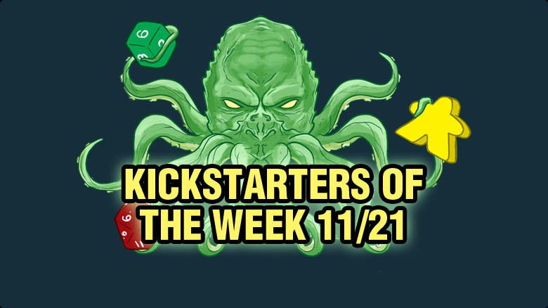 Kickstarters of the Week