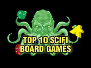 Top 10 SciFi Board Games