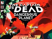 The Captain is Dead: Dangerous Planet