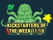 Kickstarters of the Week