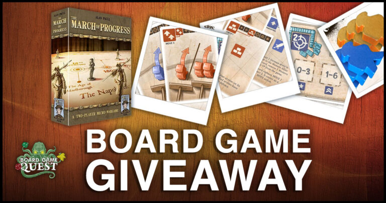 The March of Progress Giveaway - Board Game Quest