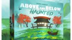 Above and Below Haunted