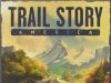 Trail Story: America